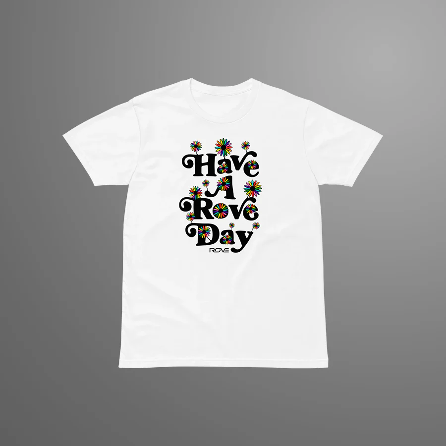 Have a Rove Day Tee (White)